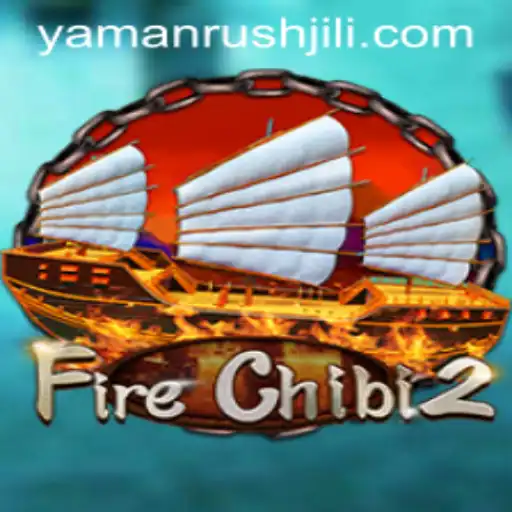 FireChibi2: Embark on the Thrilling Journey of YamanRush